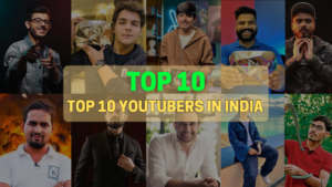 Top 10 YouTubers in India