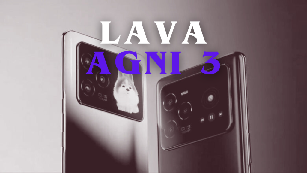 Lava Agni 3 series - Top Smartphones Launching in India - October 2024